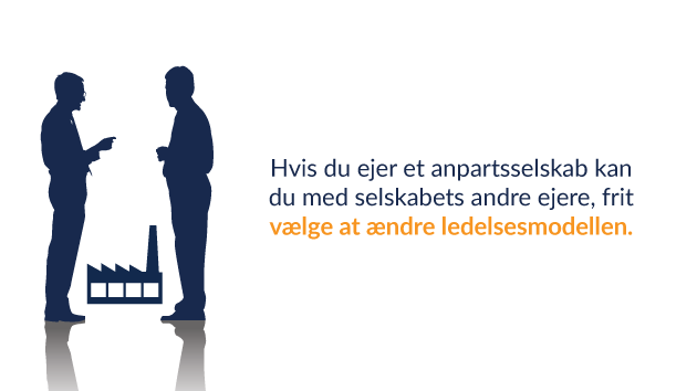 Kan der foretages ændringer i selskabets ledelsesmodel?