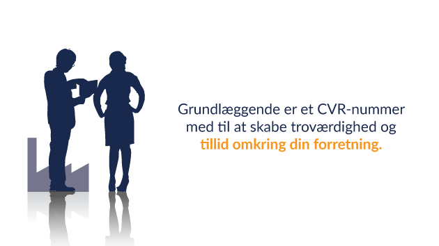Hvorfor skal man have et CVR-nummer?