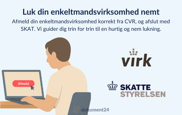 Person, der lukker sin enkeltmandsvirksomhed ved at afmelde i CVR og sikre afregning med SKAT via digital platform
