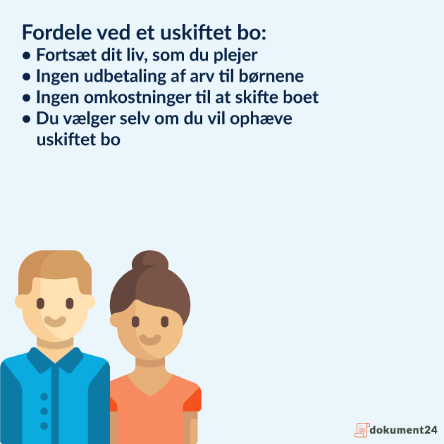 Fordele ved uskiftet bo