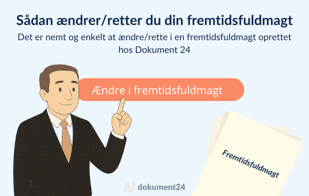 Hvordan retter jeg fremtidsfuldmagten?