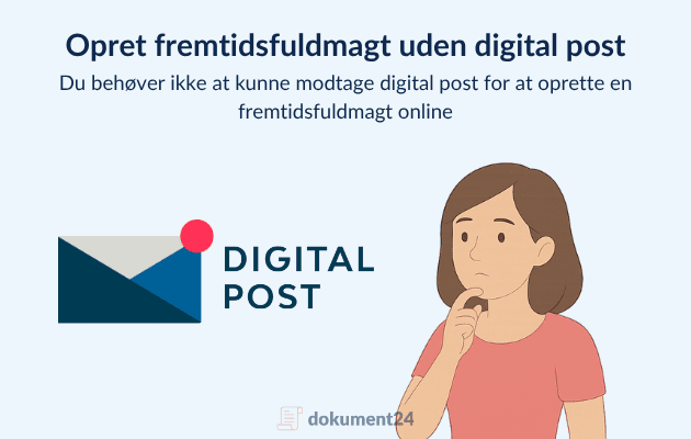 Oprette fremtidsfuldmagt uden digital post?